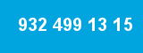 932 499 13 15